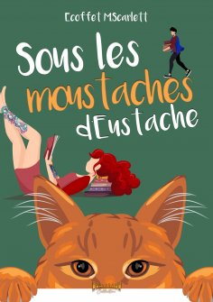 eBook: Sous les moustaches d'Eustache