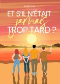 eBook: Et s'il n'était jamais trop tard