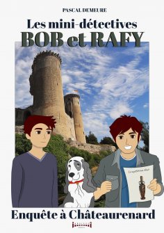 ebook: Bob et Rafy, les mini-détectives - Tome 7