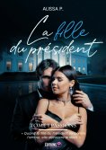 eBook: La fille du président - Tome 1