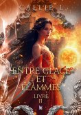 eBook: Entre glace et flammes - Livre II