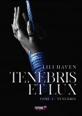 eBook: Tenebris et Lux - Tome 1