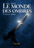 eBook: Le monde des ombres - Tome 1