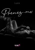 eBook: Prenez-moi