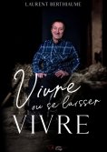 eBook: Vivre ou se laisser vivre