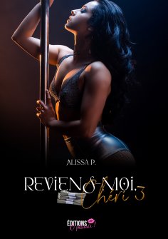 eBook: Reviens-moi, chéri - Tome 3
