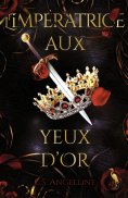 eBook: L'impératrice aux yeux d'or