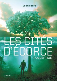 eBook: Les cités d'écorce