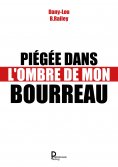 eBook: Piégée dans l'ombre de mon bourreau