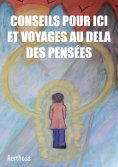 eBook: Conseils pour ici et voyages au dela des pensées