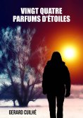 eBook: Vingt quatre parfums d'étoiles