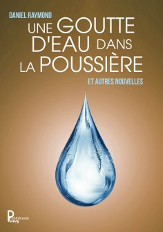 eBook: Une goutte d'eau dans la poussière