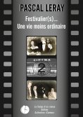 eBook: Festivalier (s)... Une vie moins ordinaire