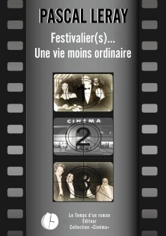 eBook: Festivalier (s)... Une vie moins ordinaire