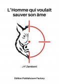 eBook: L'homme qui voulait sauver son âme