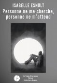 eBook: Personne ne me cherche, personne ne m'attend