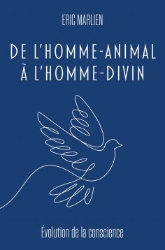 eBook: De l'homme-animal à l'homme divin