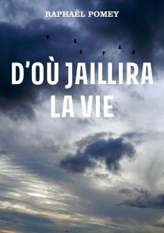 eBook: D’où jaillira la vie
