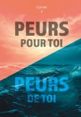 eBook: Peurs pour toi - Carnet 3