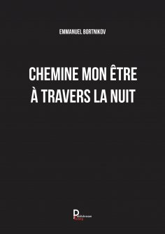 eBook: Chemine mon être à travers la nuit