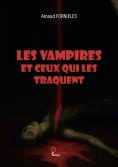 eBook: Les vampires et ceux qui les traquent
