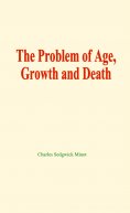 eBook: The problem of age, growth and death