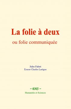 eBook: La folie à deux, ou folie communiquée