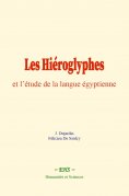 eBook: Les Hiéroglyphes et l’étude de la langue égyptienne