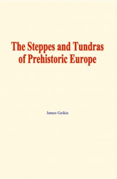 eBook: The Steppes and Tundras of prehistoric Europe