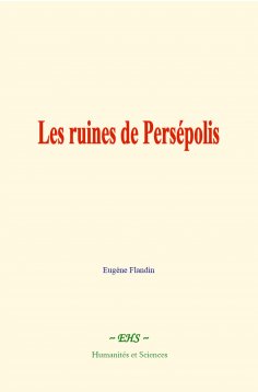 ebook: Les ruines de Persépolis