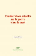 ebook: Considérations actuelles sur la guerre et sur la mort