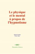 eBook: Le physique et le mental à propos de l'hypnotisme