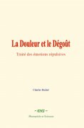 eBook: La Douleur et le Dégoût