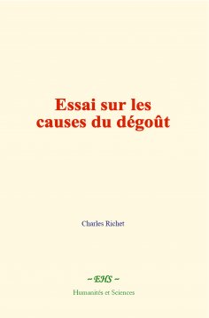 eBook: Essai sur les causes du dégoût
