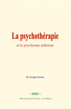 ebook: La psychothérapie et le psychisme inférieur