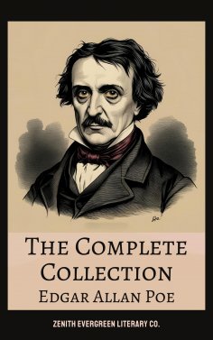 ebook: The Complete Collection of Edgar Allan Poe