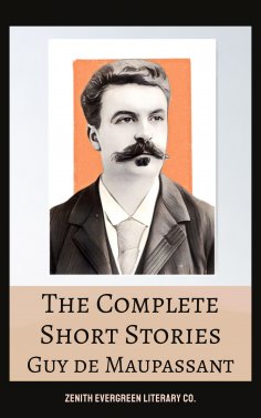 eBook: The Complete Short Stories of Guy de Maupassant