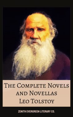eBook: The Complete Novels and Novellas of Leo Tolstoy