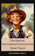 eBook: The Complete Collection of Tom Sawyer