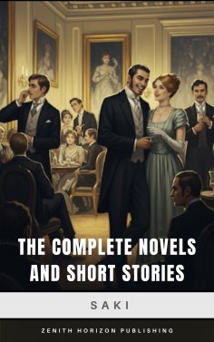 ebook: The Complete Novels and Short Stories of Saki