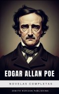 ebook: Edgar Allan Poe: Novelas Completas