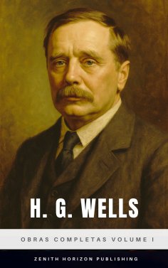 ebook: H. G. Wells: Obras completas volume I