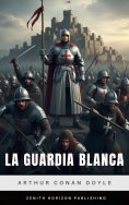 ebook: La guardia blanca