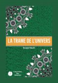 eBook: La trame de l'univers