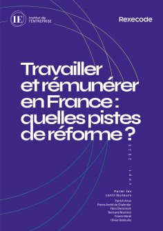 ebook: Travailler et rémunérer en France : quelles pistes de réforme ?
