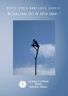 eBook: Qu'avez-vous fait de notre amour ?