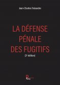 eBook: La défense pénale des fugitifs