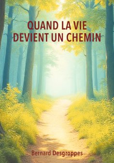 ebook: Quand la vie devient un chemin