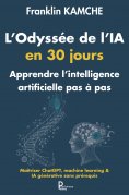 eBook: L'Odyssée de l'IA en 30 jours : Apprendre l'intélligence artificielle pas à pas