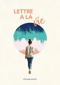 eBook: Lettre à la vie